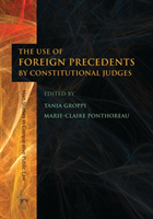 Use of Foreign Precedents by Constitutional Judges