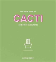 Little Book of Cacti and Other Succulents