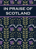 In Praise of Scotland