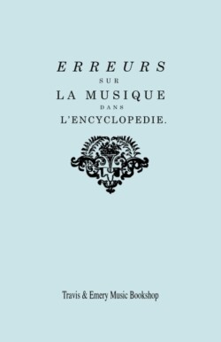 Erreurs sur la musique dans l'Encyclopédie [de J.J. Rousseau]