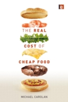Real Cost of Cheap Food