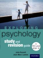 Exploring Psychology: AS Revision Guide AQA A