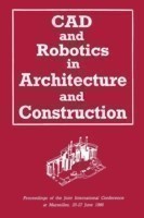 CAD and Robotics in Architecture and Construction