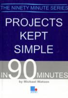 Projects Kept Simple in 90 Minutes