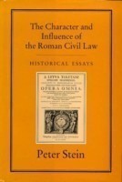 CHARACTER & INFLUENCE OF THE ROMAN LAW