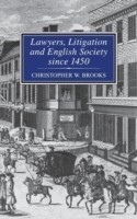 Lawyers, Litigation & English Society Since 1450