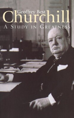 CHURCHILL:A Study in Greatness