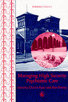 Managing High Security Psychiatric Care