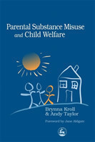 Parental Substance Misuse and Child Welfare
