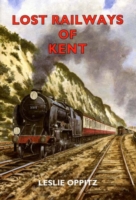 Lost Railways of Kent