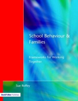 School Behaviour and Families