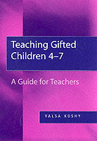 Teaching Gifted Children 4-7