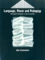 Language, Power and Pedagogy Bilingual Children in the Crossfire