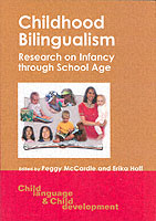 Childhood Bilingualism Research on Infancy through School Age