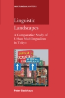 Linguistic Landscapes A Comparative Study of Urban Multilingualism in Tokyo
