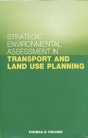 Strategic Environmental Assessment in Transport and Land Use Planning