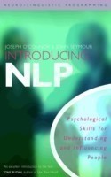 Introducing Neuro-Linguistic Programming Psychological Skills for Understanding and Influencing People