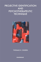 Projective Identification and Psychotherapeutic Technique