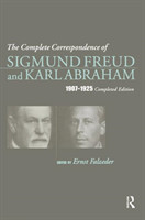 Complete Correspondence of Sigmund Freud and Karl Abraham 1907-1925