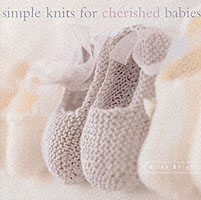 Simple Knits for Cherished Babies