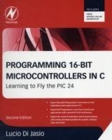 Programming 16-Bit PIC Microcontrollers in C