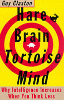 Hare Brain, Tortoise Mind