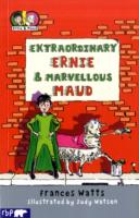 Extraordinary Ernie and Marvellous Maud