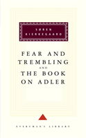 Fear And Trembling And The Book On Adler