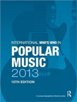 International Who's Who in Popular Music 2013