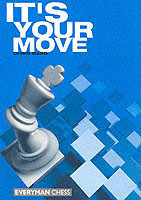 It's Your Move!