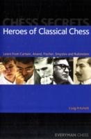 Chess Secrets: Heroes of Classical Chess