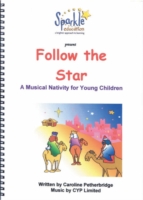 Follow the Star Musical Nativity Play