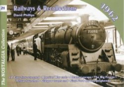 Vol 21: Railways & Recollections 1962