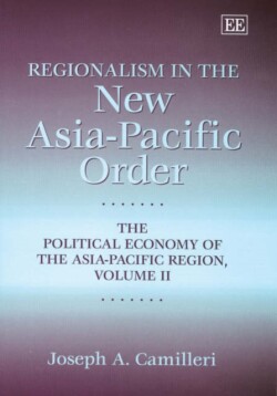 Regionalism in the New Asia-Pacific Order