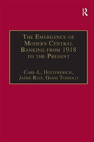 Emergence of Modern Central Banking from 1918 to the Present