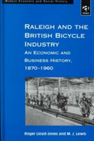 Raleigh and the British Bicycle Industry