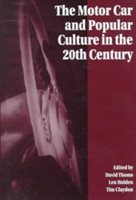 Motor Car and Popular Culture in the Twentieth Century