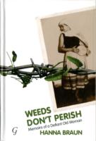 Weeds Don't Perish