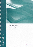 CLAIT Plus 2006 Unit 3 Creating and Using a Database Using Access XP