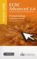 ECDL Advanced Syllabus 2.0 Module AM6 Presentation Using PowerPoint XP