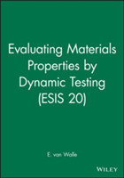 Evaluating Materials Properties by Dynamic Testing (ESIS 20)