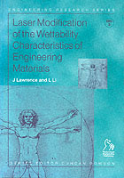 Laser Modification of the Wettability Characteristics of Engineering Materials (Engineering Materials Series ERS Publication 3)