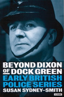Beyond "Dixon of Dock Green"