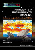 Highlights In Environmental Research, Professorial Inaugural Lectures At Imperial College