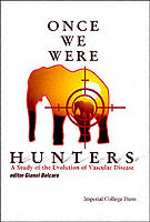 Once We Were Hunters: A Study Of The Evolution Of Vascular Disease