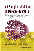 First-principles Calculations In Real-space Formalism: Electronic Configurations And Transport Properties Of Nanostructures