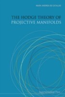 Hodge Theory Of Projective Manifolds, The