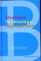 Strategic Technology Management: Building Bridges Between Sciences, Engineering And Business Management (2nd Edition)