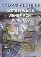 World War Ii Wehrmacht Vehicles: Colour Close Up