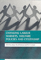 Changing labour markets, welfare policies and citizenship